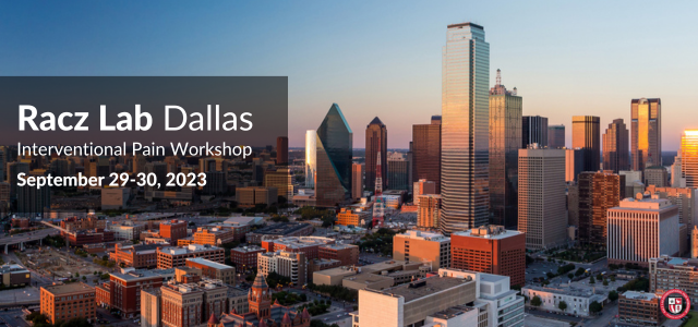 Improve Your Skills in Pain Management: Register for Racz Lab Dallas!