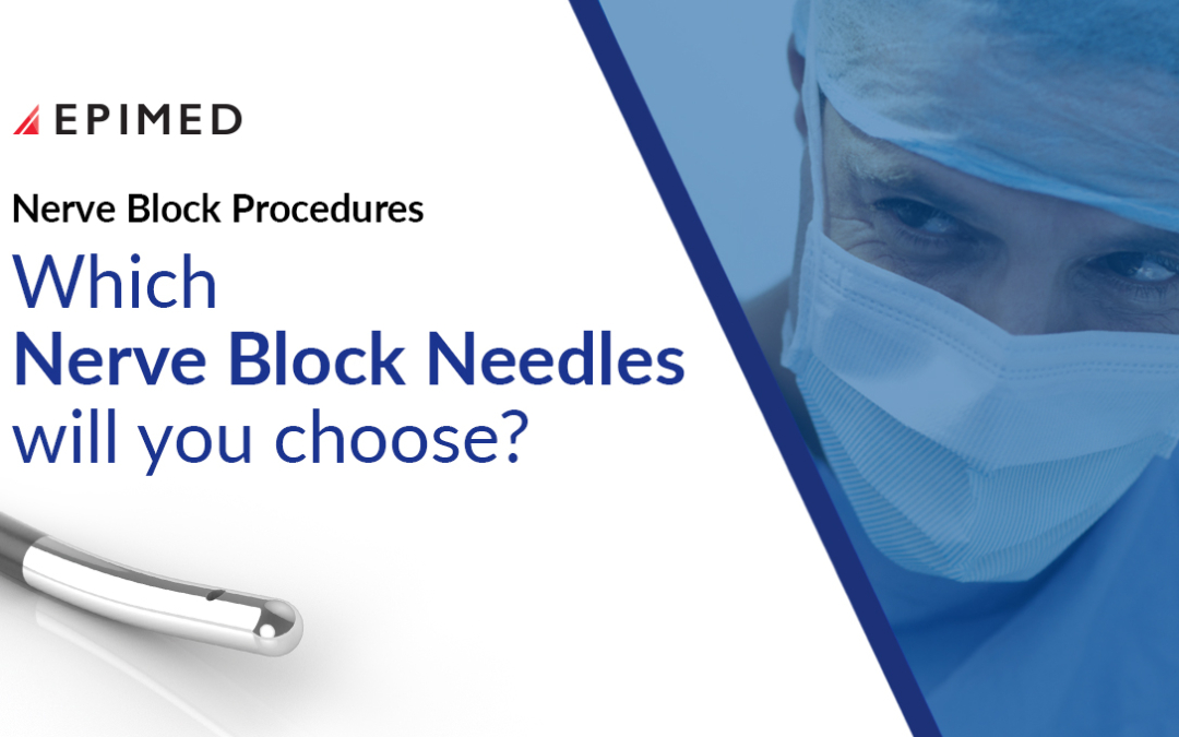 Comprehensive Range of Epimed Nerve Block Needles