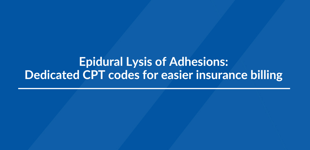 Epidural Lysis of Adhesions: An Overview of Its Reimbursement