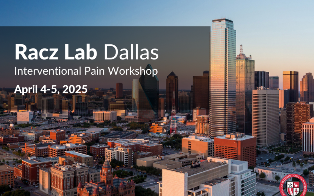 Improve Your Skills in Pain Management: Register for Racz Lab Dallas!