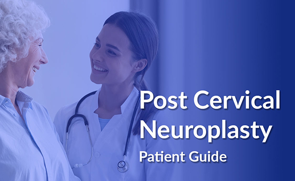 Post Cervical Neuroplasty Patient Guide