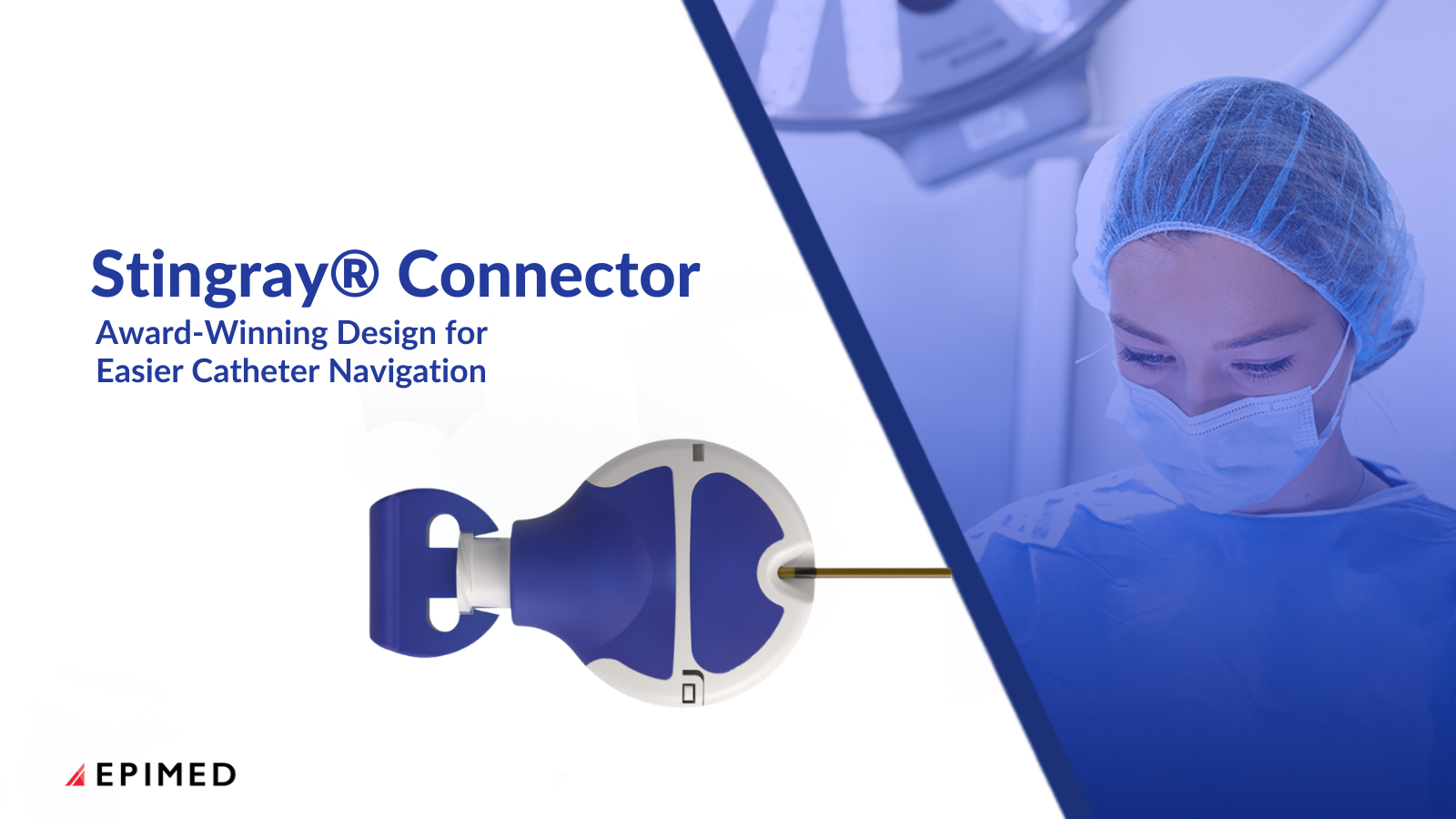 Stingray® Connector: Award-Winning Design for Easier Catheter Navigation